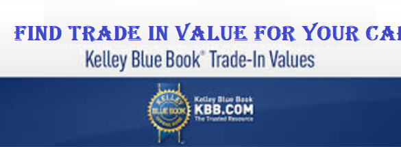 Kelley Blue Book Trade in Value
