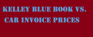 Kelley Blue Book vs. Car Invoice Prices